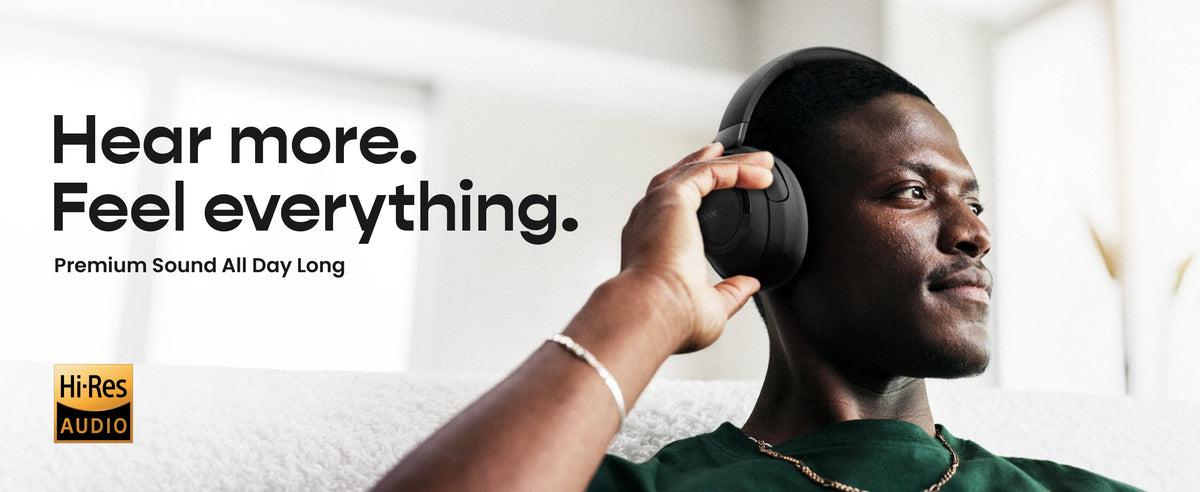 Hear More. Feel More.